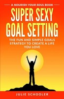 Super Sexy Goal Setting Julie Schooler Taschenbuch Kartoniert / Broschiert 2019