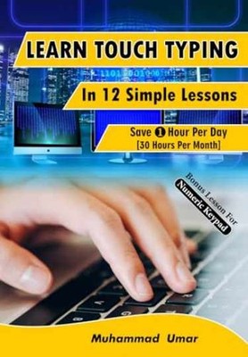 Learn Touch Typing in 12 Simple - Paperback, by Umar Muhammad - Very Good