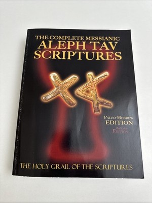 The Complete Messianic Aleph Tav Scriptures - Paleo-Hebrew - Red Letter Edition