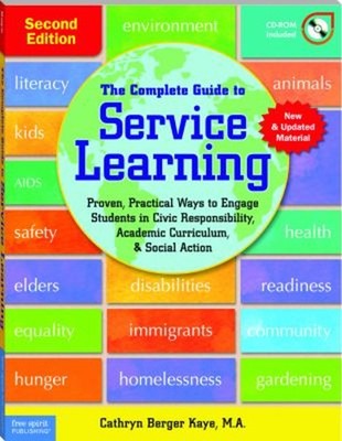 The Complete Guide to Service Learning : Proven, Practical Ways t