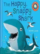 The Happy, Snappy Shark (Pops for Tots) By Little Tiger Press