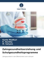 Zahngesundheitserziehung und Schulgesundheits...
