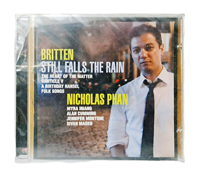 Britten: Still Falls the Rain by Nicholas Phan - Audio CD 2012 New Sealed