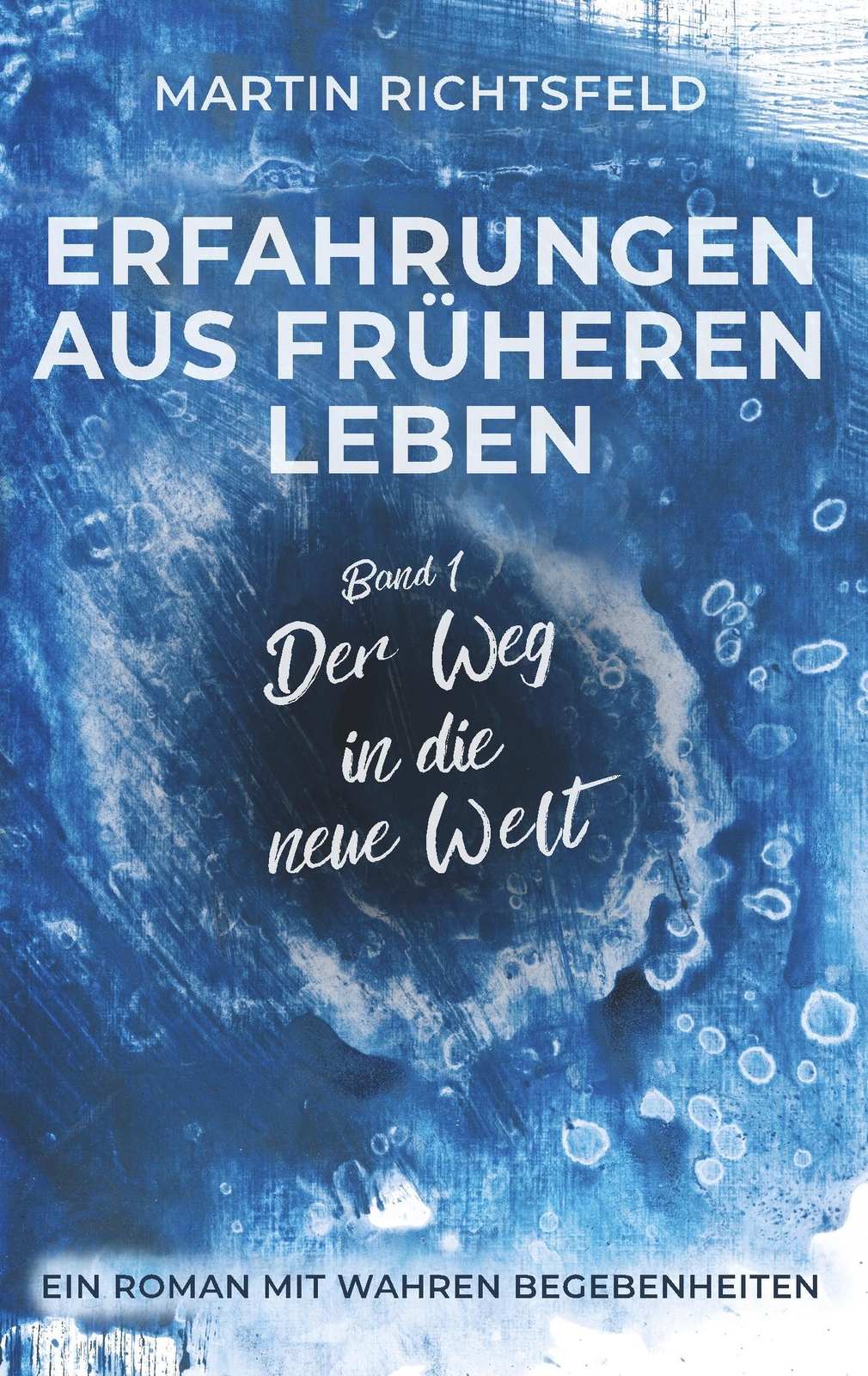 Thumbnail - Martin Richtsfeld | Erfahrungen Aus Früheren Leben | Taschenbuch |