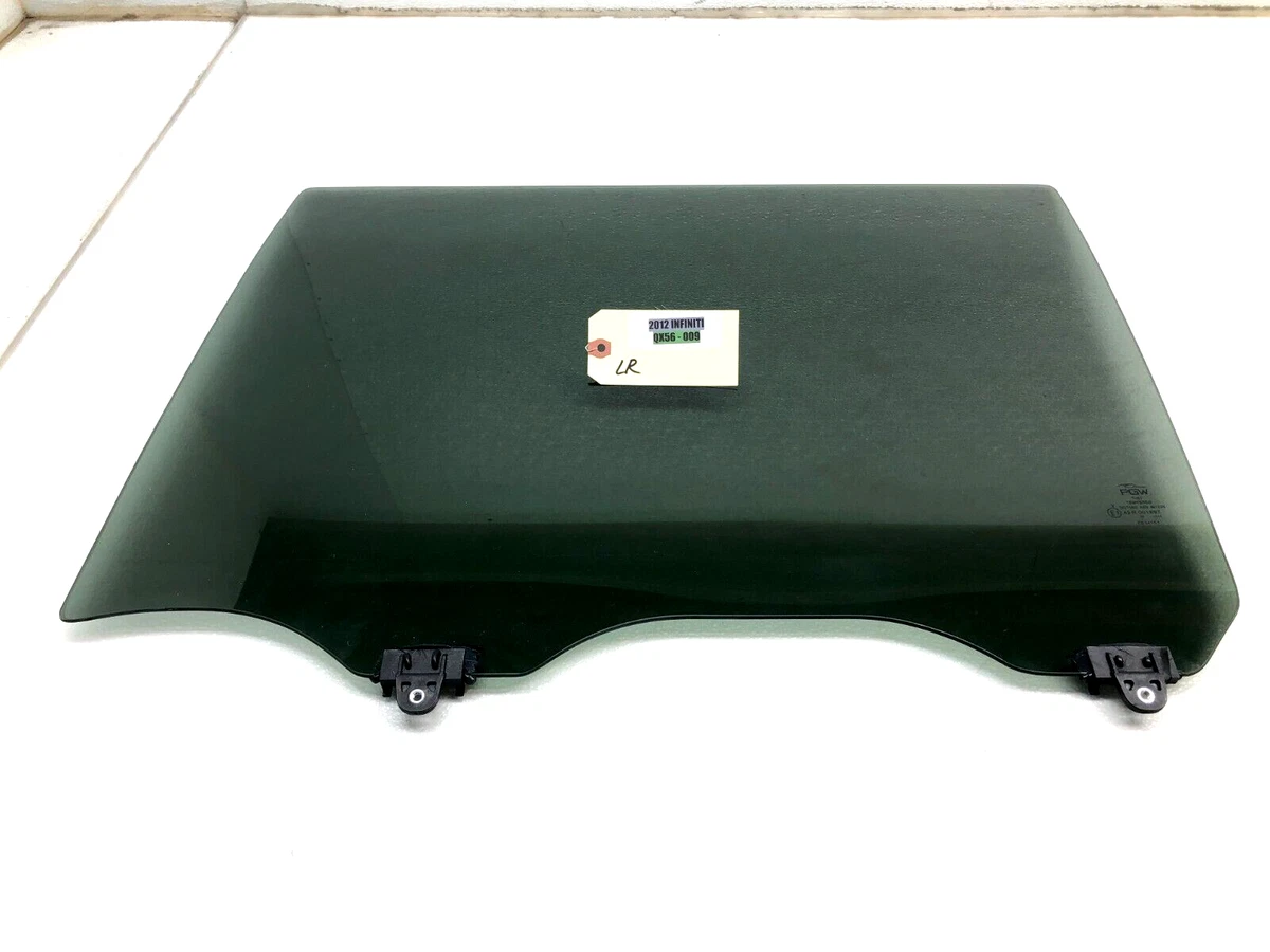 2011-2017 INFINITI QX56 QX80 LEFT DRIVER REAR DOOR WINDOW GLASS 