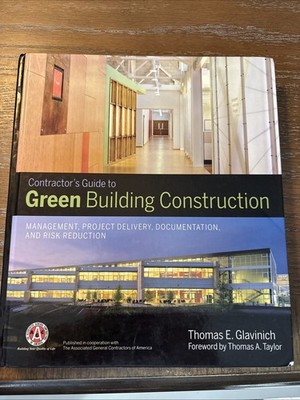 Contractor's Guide to Green Building Construction 