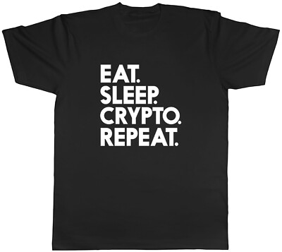 Eat Sleep Crypto Repeat Herren Unisex T-Shirt Tee