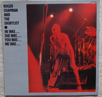 Doppel LP Vinyl Roger Chapman and the Shortlist He was she was you was we was