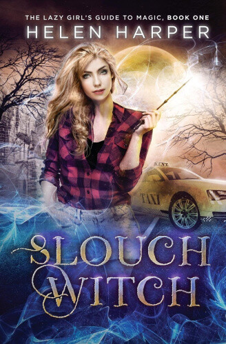 Thumbnail - Slouch Witch (the Lazy Girl's Guide To Magic) By Harper, Helen