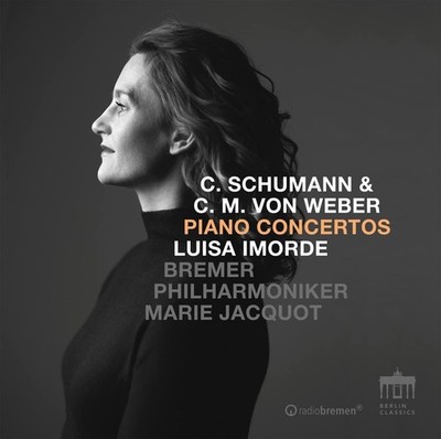 Clara Schumann C. Schumann & C. M. Von Weber: Piano Concertos (CD) (UK IMPORT)