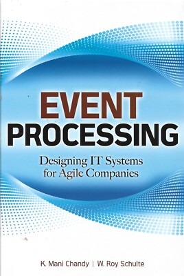 Mani Chandy & Roy Schulte - Event Processing - Hardback 2010 - NEW - UK FREEPOST