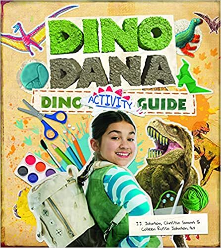 Dino Dana Dino Activity Guide: Experiments, Coloring, Fun Facts