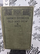 Short Stories Old and New 1916 C. Alfonso Smith Hardcover Standard English Class