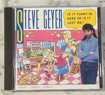 STEVE GEYER - Is It Funny In Here Or Is It Just Me - CD