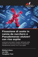 Mohiul Alam (U. A.) | Fissazione Di Azoto In Canna Da Zucchero E Pseudomonas...
