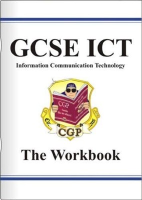 GCSE ICT (Information Communication Technology): The Workbook,Ro