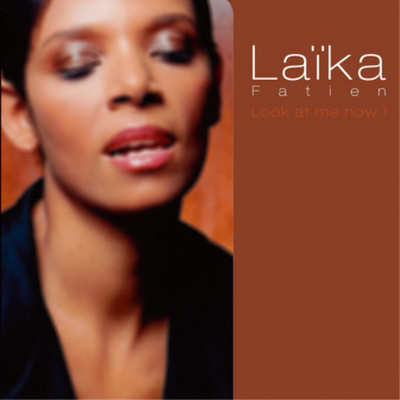 Laïka Fatien Look at Me Now! (CD) Album (UK IMPORT)