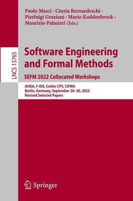 Software Engineering and Formal Methods. SEFM 2022 Collocated Workshops Paolo Ma