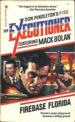Firebase Florida (ExecutionerMack Bolan 153) - Paperback - GOOD