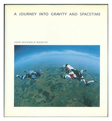 A Journey into Gravity and Spacetime (Scient... by Wheeler, John Archib Hardback