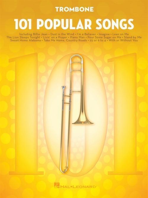 Thumbnail - 101 Popular Songs | For Trombone | Hal Leonard Publishing Corporation
