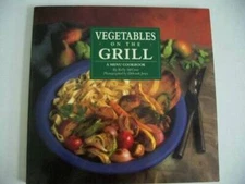 Vegetables on the Grill - Paperback By McCune, Kelly - GOOD