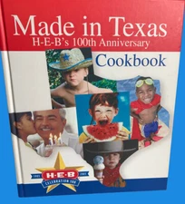 Made in Texas; H-E-B's 100th Anniversary Cookbook