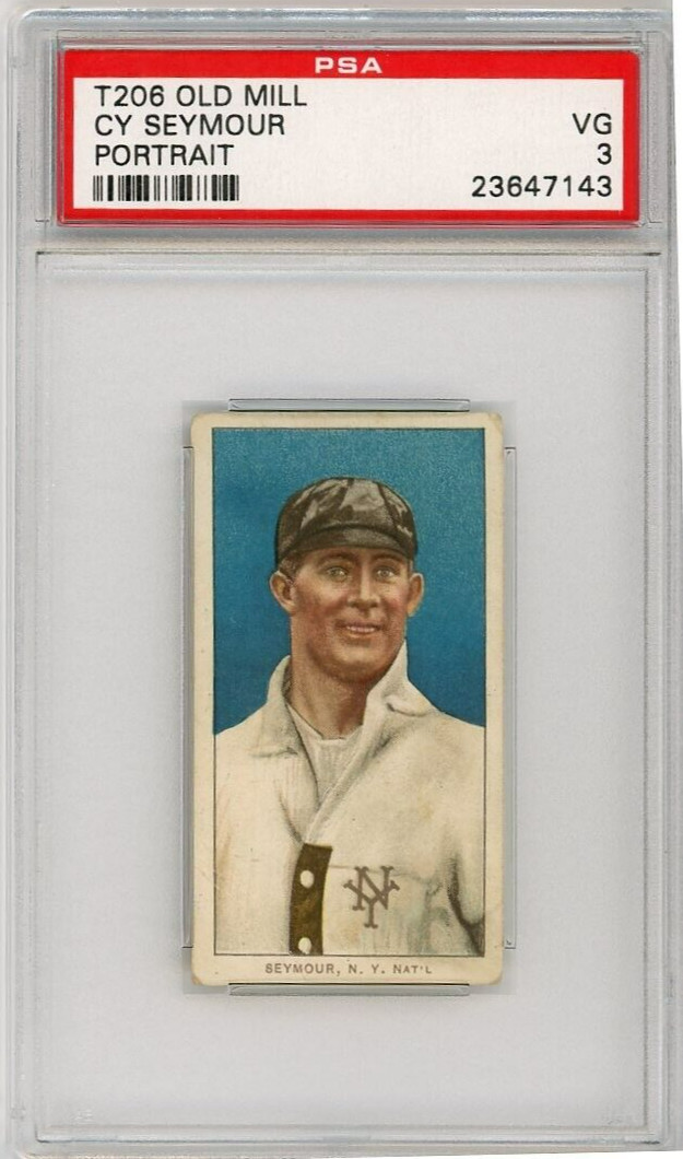 1909-11 T206 Old Mill Cy Seymour Portrait PSA 3