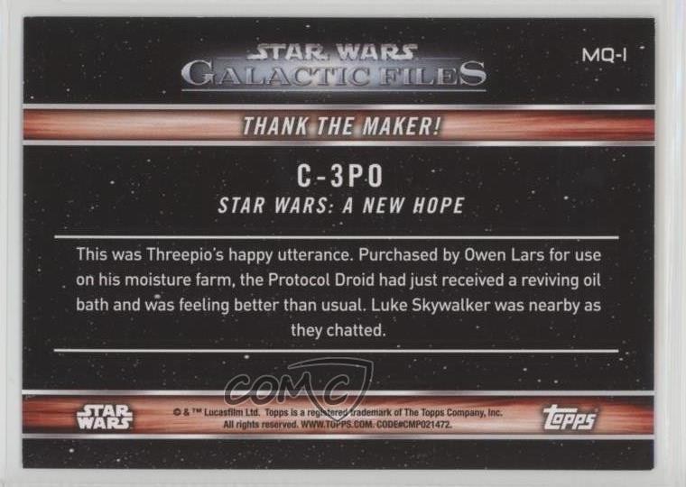 2017 Star Wars Galactic Files Reborn Famous Quotes C-3PO Thank The Maker! 0z5