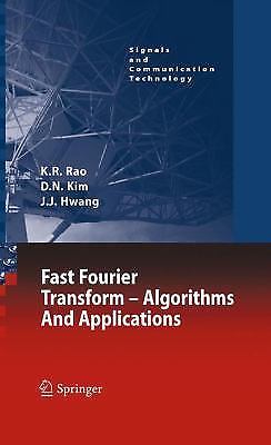 Fast Fourier Transform - Algorithms and Applications (Signals and Communication 