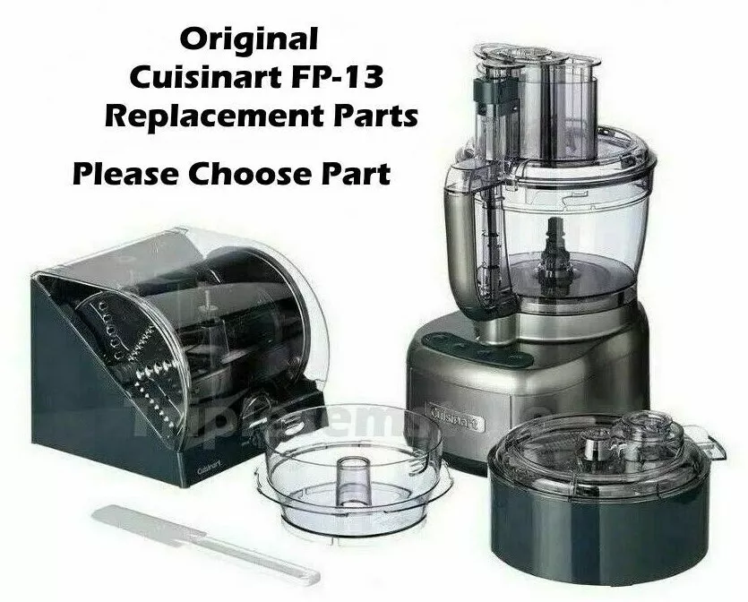 New Original Cuisinart FP-13 Elemental 13-Cup Food Processor Replacement  Parts