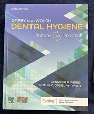 Darby and Walsh Dental Hygiene Theory and Practice 6th Edition Textbook