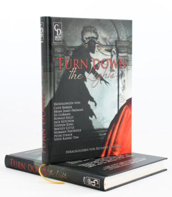 TURN DOWN THE LIGHTS, limited, Hrsg. Richard Chizmar, 999 Stk - Deutsche Ausgabe
