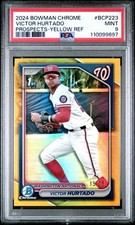 2024 Bowman Chrome VICTOR HURTADO Yellow Refractor /75 PSA 9