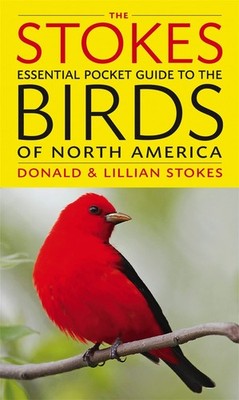 The Stokes Essential Pocket Guide to the Birds of North America - Stokes, Do...