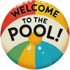 Welcome to The Pool Vintage Round Tin Metal Signs Home Décor 8x8