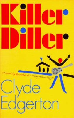Killer Diller - Hardcover By Edgerton, Clyde - GOOD