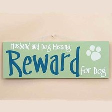 Dog Theme Wood Sign "Reward for Dog" 53931B
