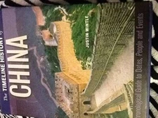 The TIMELINE HISTORY of CHINA - Hardcover By JUSTIN WINTLE - VERY GOOD