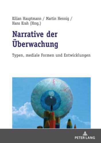 Thumbnail - Narrative Der Überwachung Typen, Mediale Formen Und Entwicklungen 6185