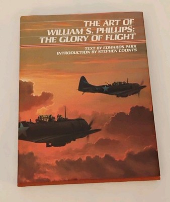 The art of William S. Phillips SIGNED The glory of flight, W/Print & cards HC/DJ