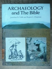 ARCHAEOLOGY AND THE BIBLE By Jonathan Tubb & Rupert L. Chapman *Mint Condition*