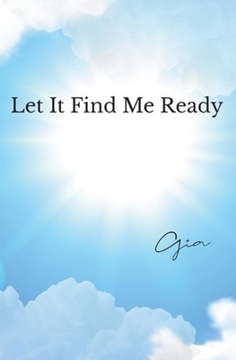Let It Find Me Ready Paperback Book