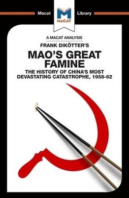 John Wagner Give An Analysis of Frank Dikotter's Mao's Great Fami (Taschenbuch)
