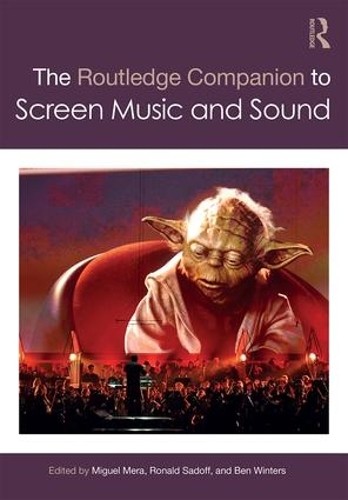 The Routledge Companion to Screen Music and Sound - 9781138855342