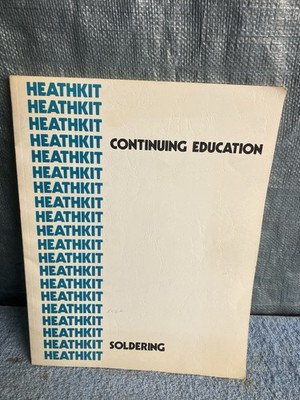 Vintage Heathkit Continuing Education Soldering Self Instruction Manual El- 3133
