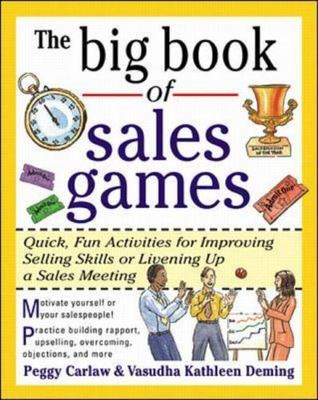 The Big Book of Sales Games: Quick, Fun Act- 0071343369, Peggy Carlaw, paperback