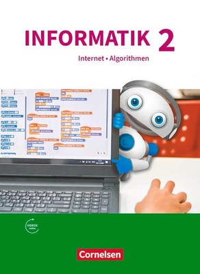 Informatik Band 2 - Natur und Technik: Internet und Algorithmen - Gymnasium...
