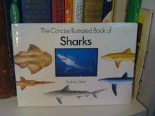 The Concise Illustrated Book of Sharks By Steel, Rodney Rodney S