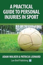 A Practical Guide to Personal Injuries in Sport by Adam Walker (English) Paperba